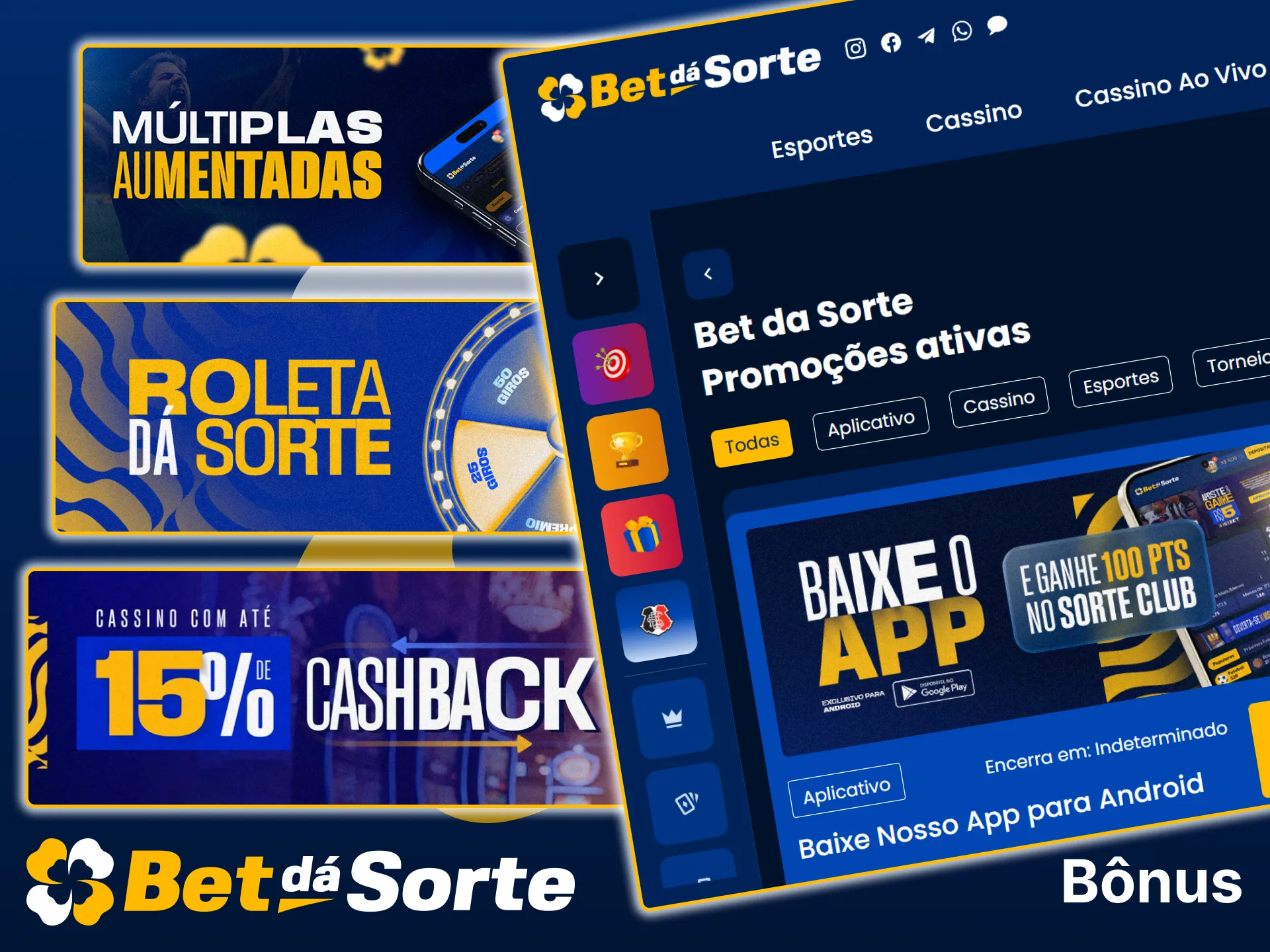 Veja os bónus disponíveis na Bet da Sorte.
