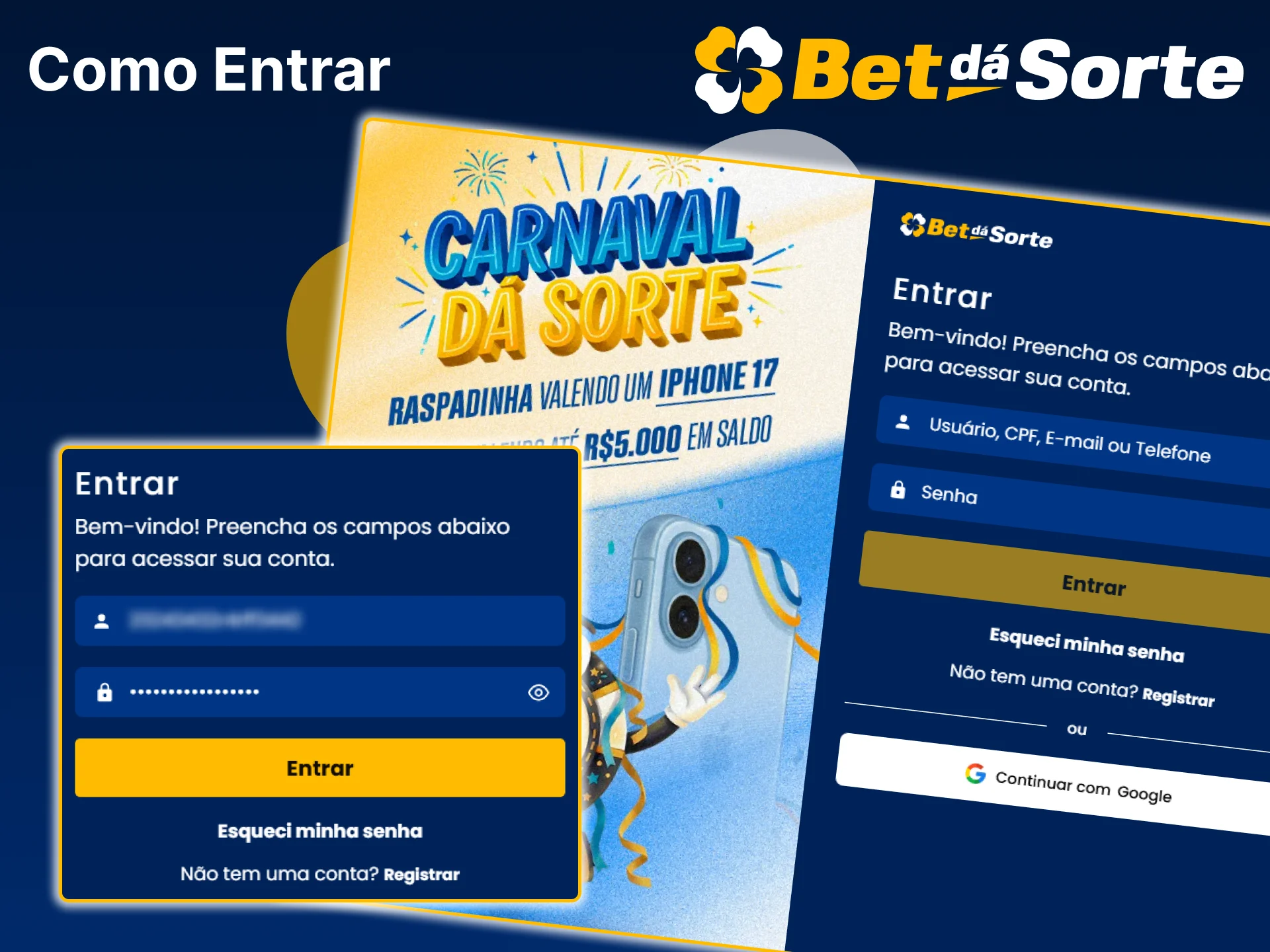 Faça login facilmente na sua conta Bet da Sorte após o registo.